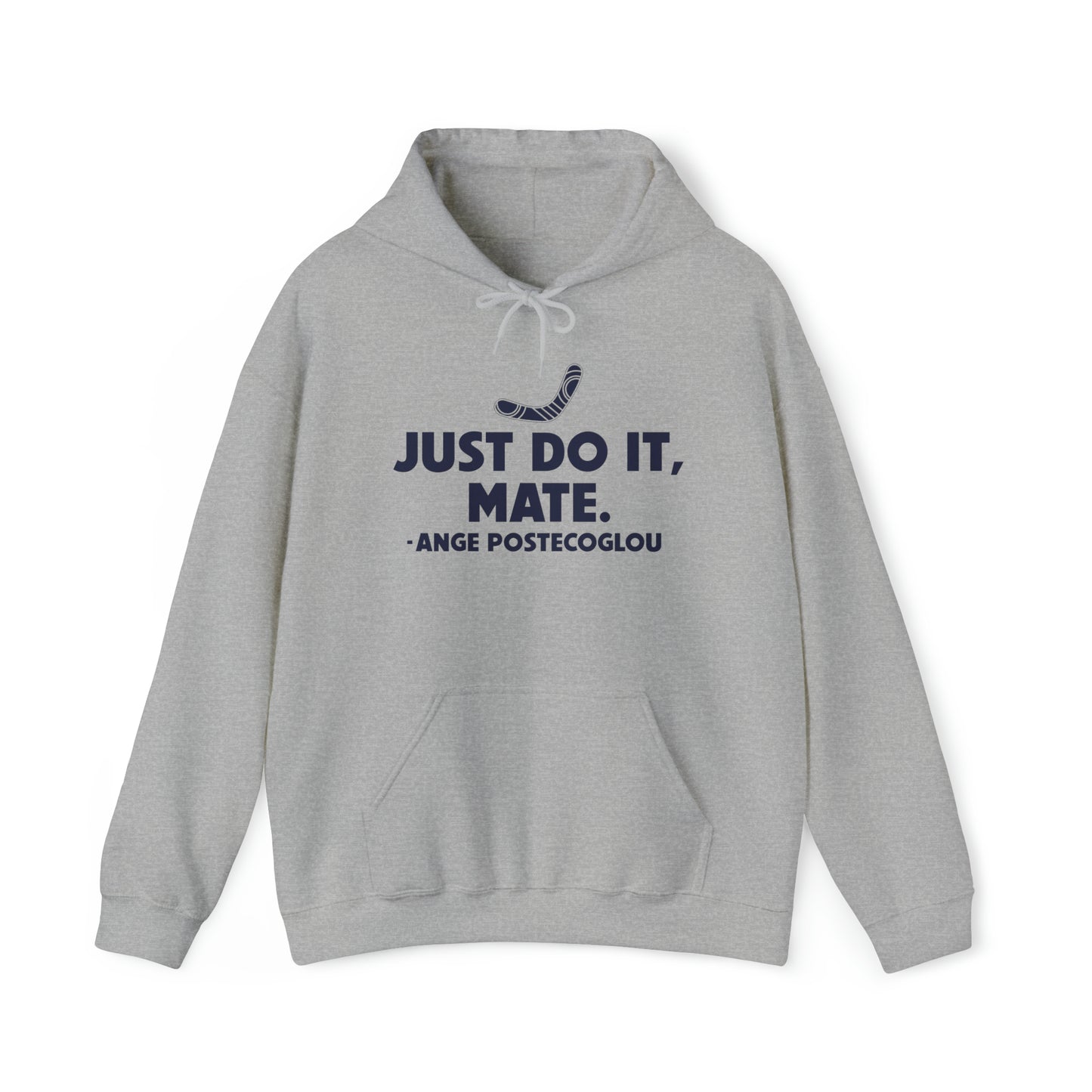 Ange Postecoglou Just Do It Mate Hoodie
