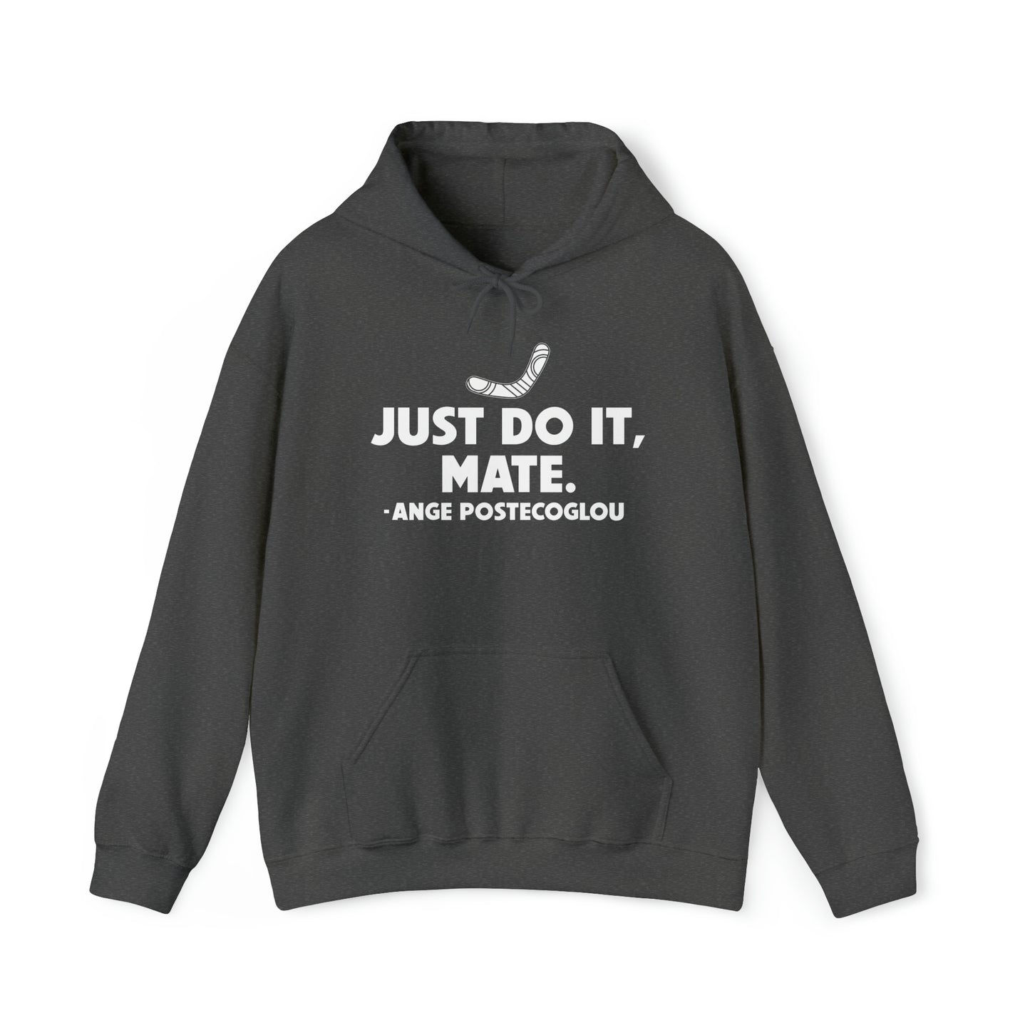 Ange Postecoglou Just Do It Mate Hoodie