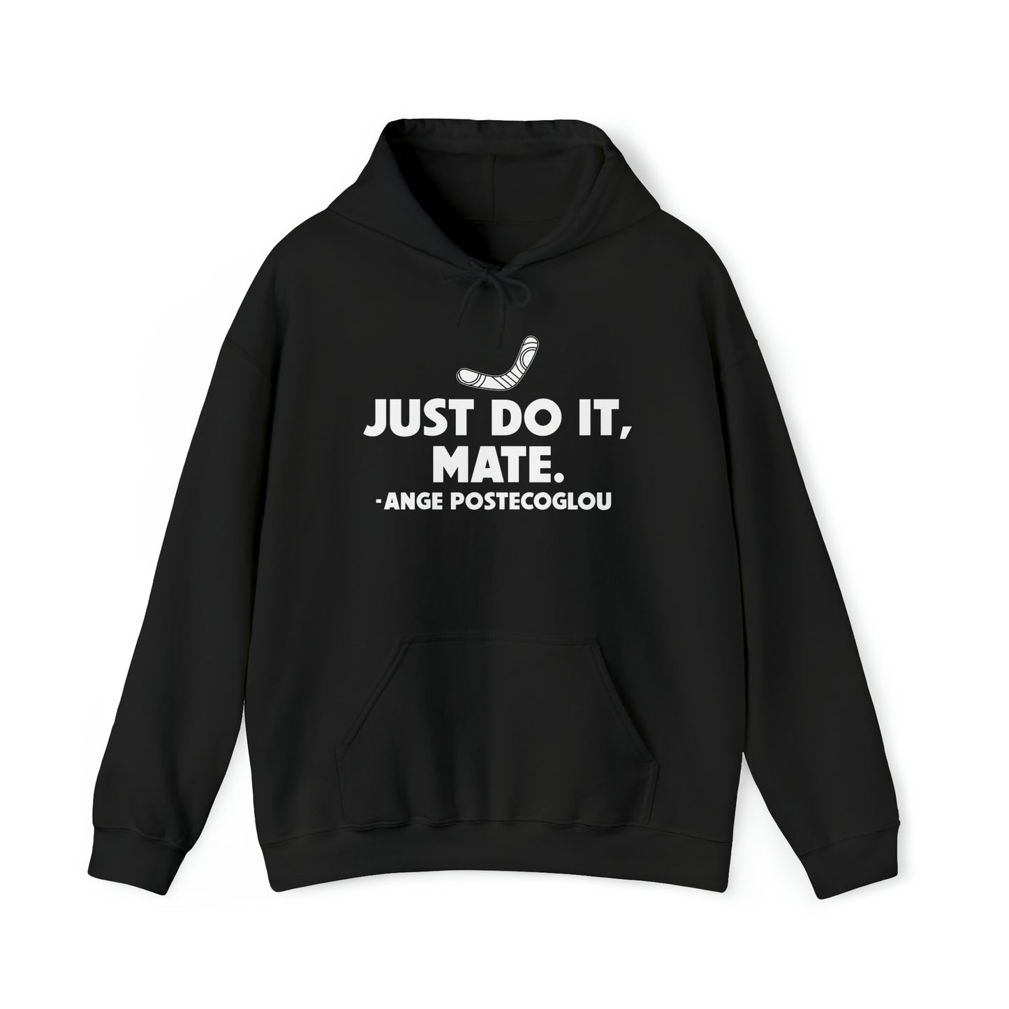 Ange Postecoglou Just Do It Mate Hoodie
