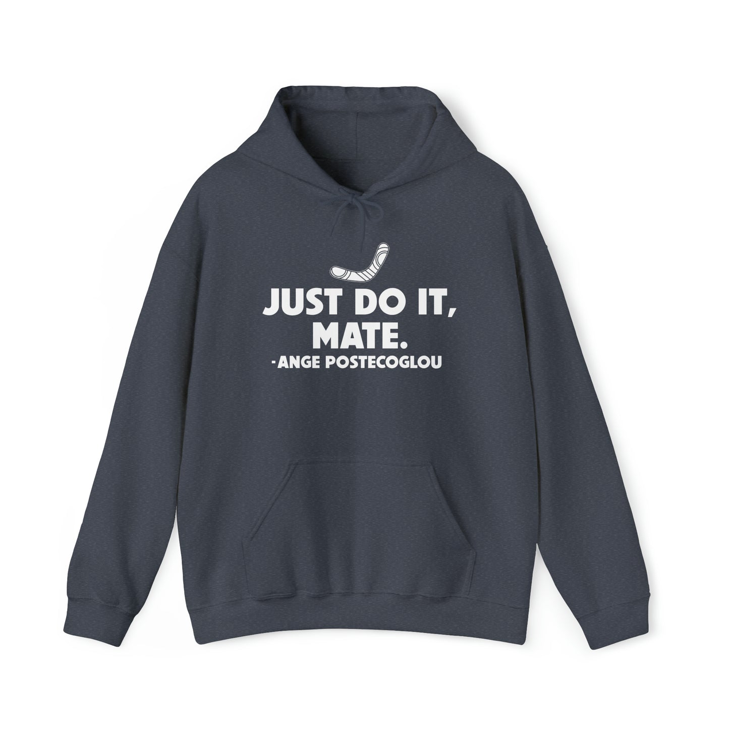 Ange Postecoglou Just Do It Mate Hoodie