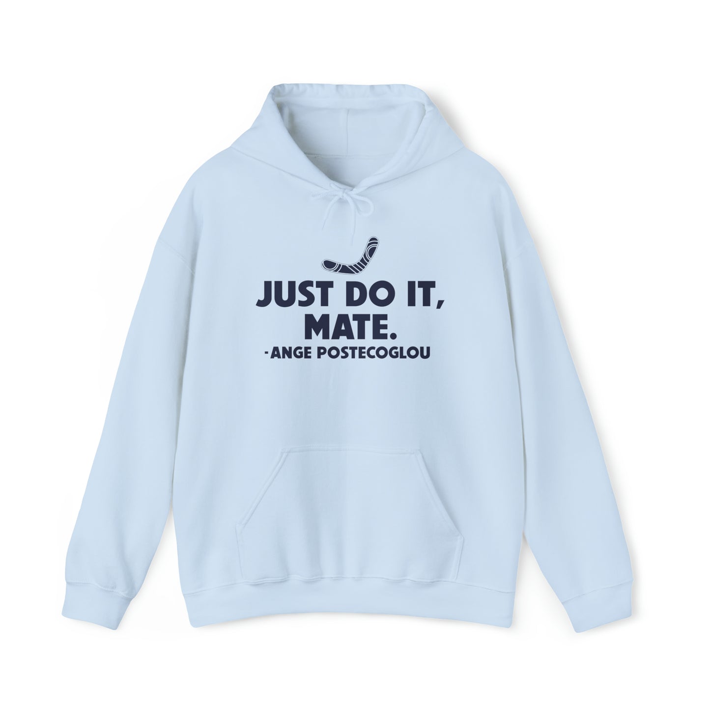 Ange Postecoglou Just Do It Mate Hoodie