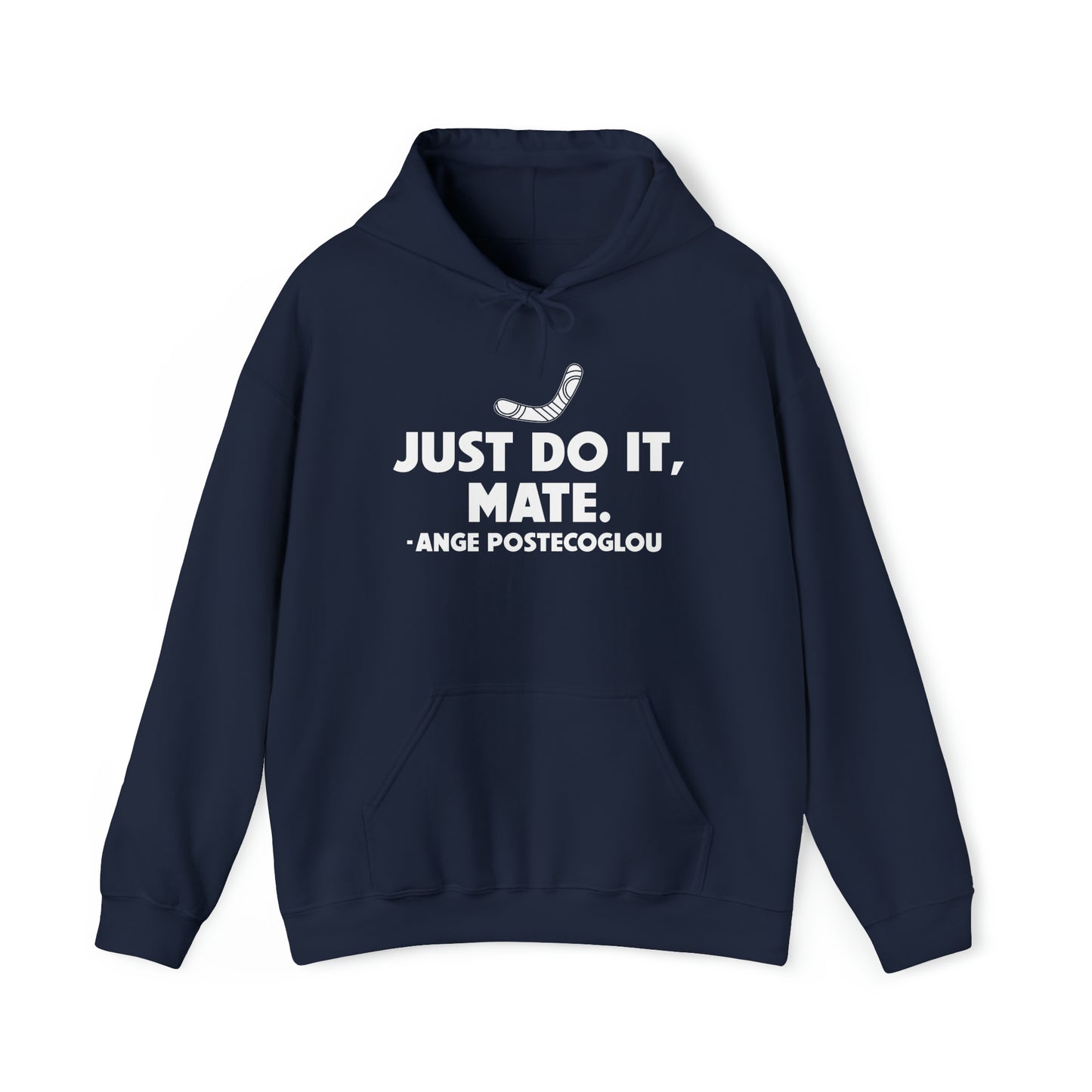 Ange Postecoglou Just Do It Mate Hoodie
