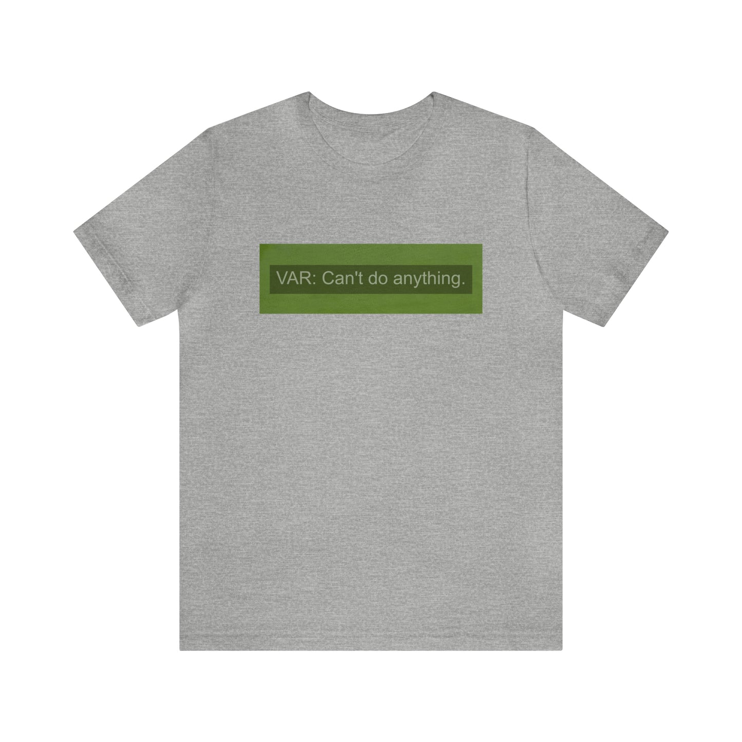 VAR: Can't do anything. Tottenham Liverpool T-Shirt