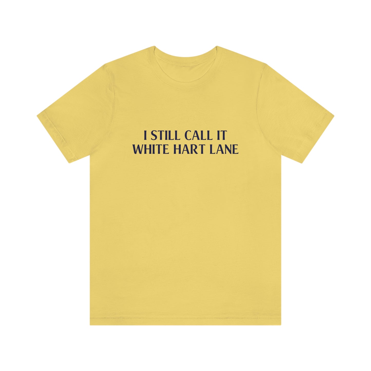 I Still Call It White Hart Lane Tottenham Hotspur T-Shirt