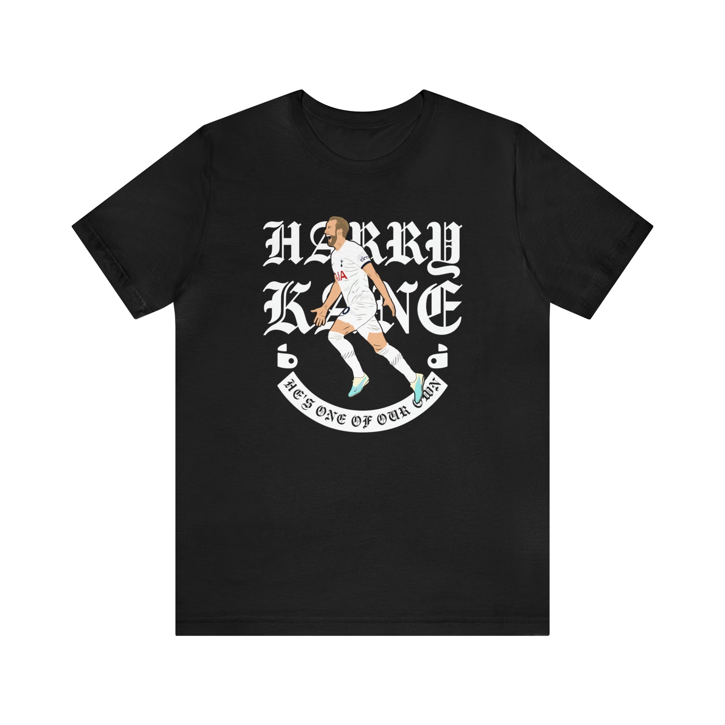 Harry Kane He's One Of Our Own T-Shirt