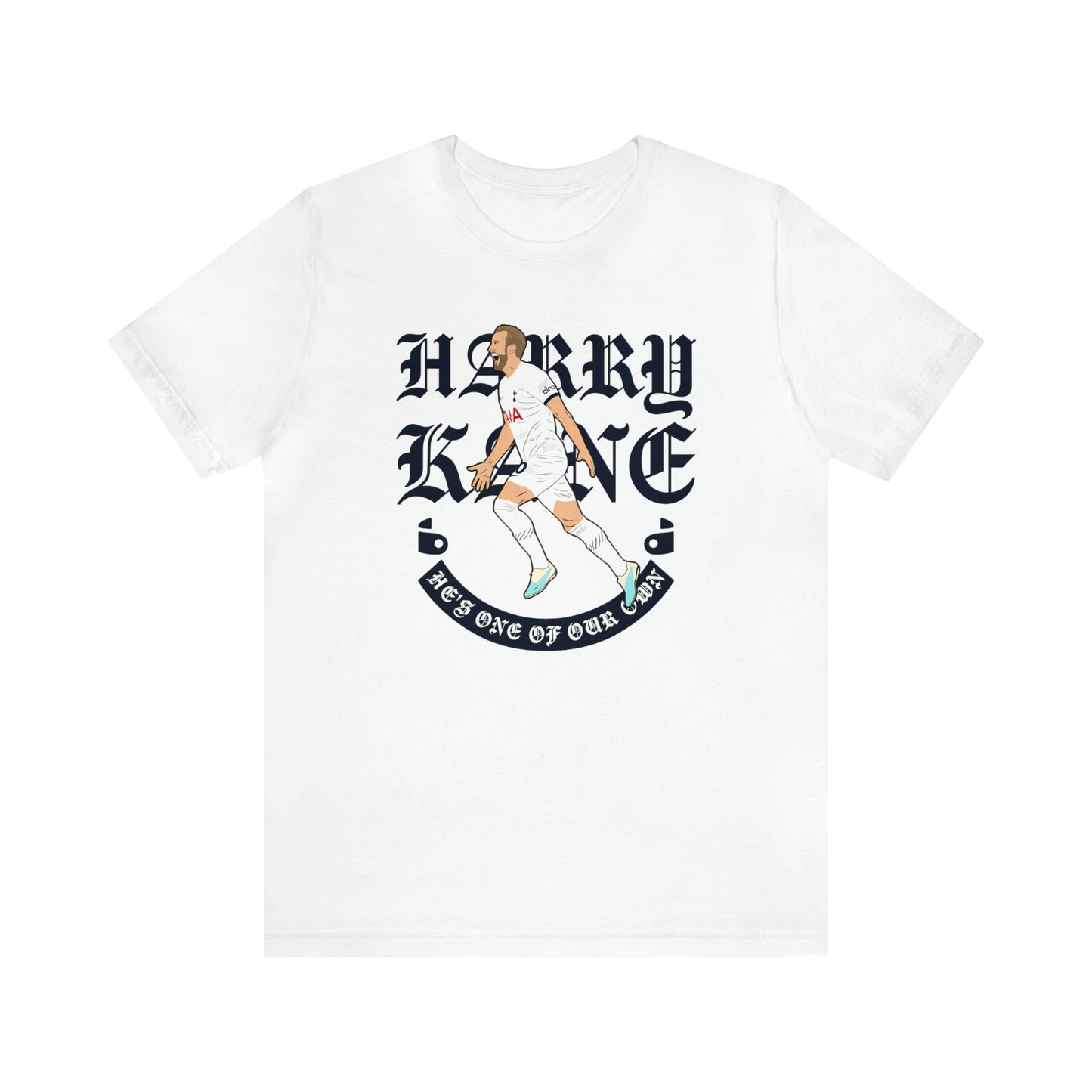 Harry Kane He's One Of Our Own T-Shirt