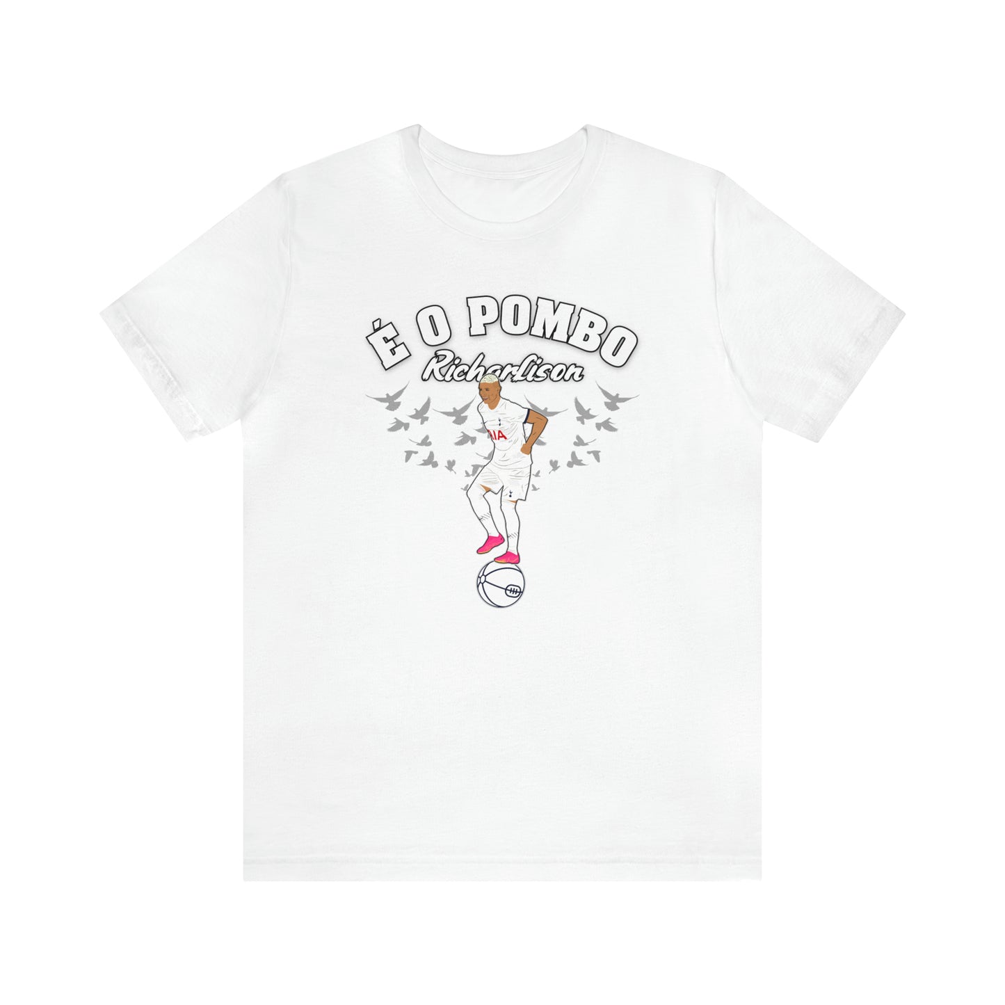 Richarlison É O Pombo T-Shirt