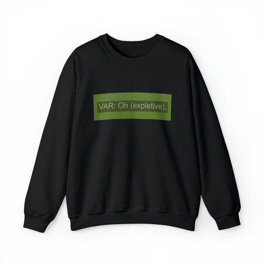 VAR: Oh (expletive). Tottenham Liverpool Crewneck Sweatshirt