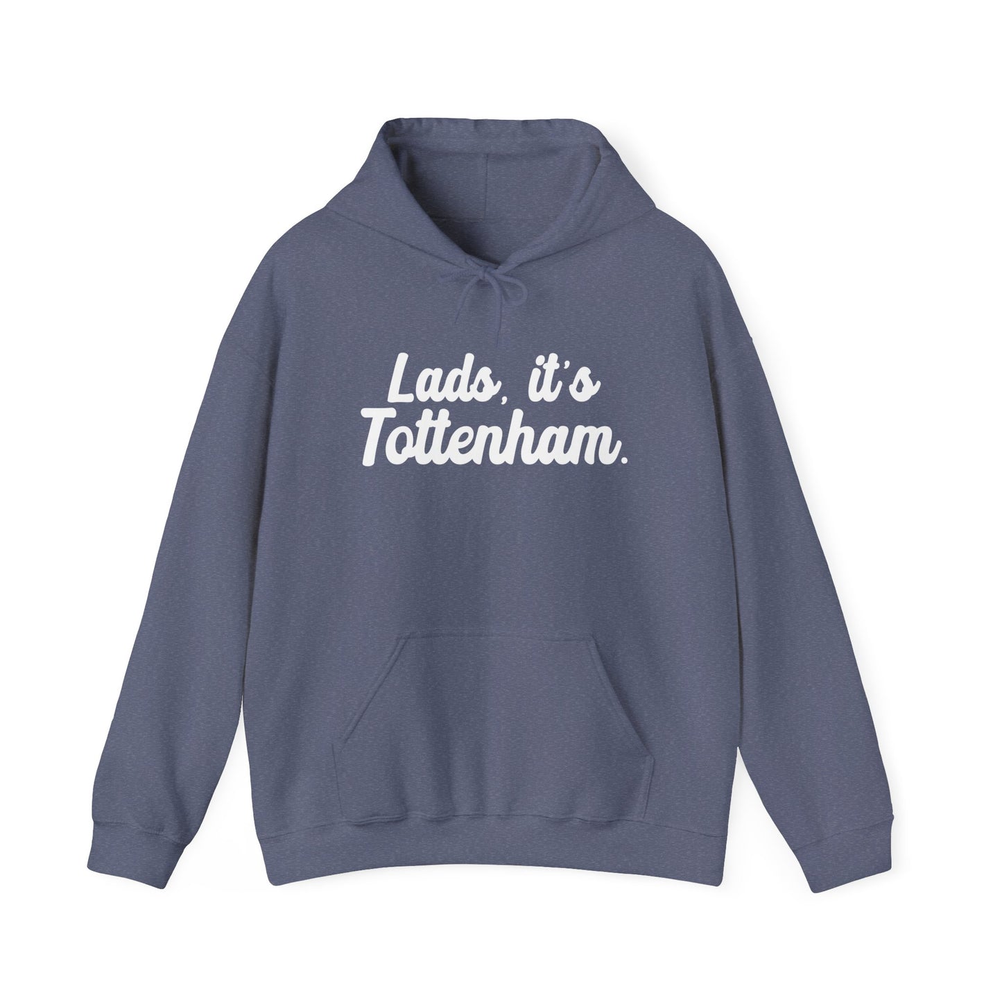 Lads it's Tottenham Hooded Sweatshirt