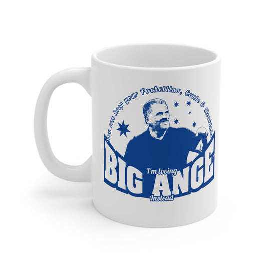 I'm Loving Big Ange Instead Ange Postecoglou Coffee Mug