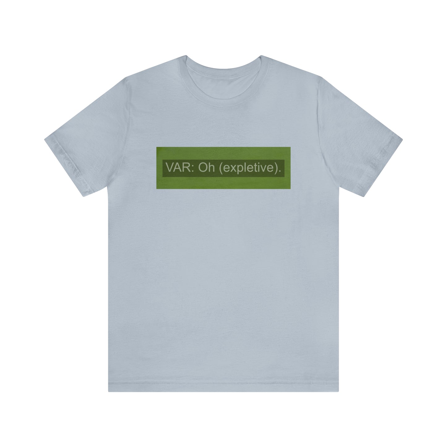 VAR: Oh (expletive). Tottenham Liverpool T-Shirt