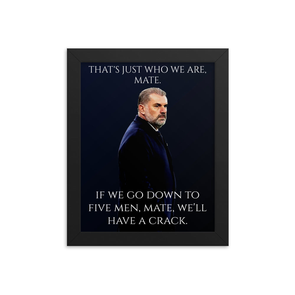 Ange Postecoglou "That's Just Who We Are" Framed Poster