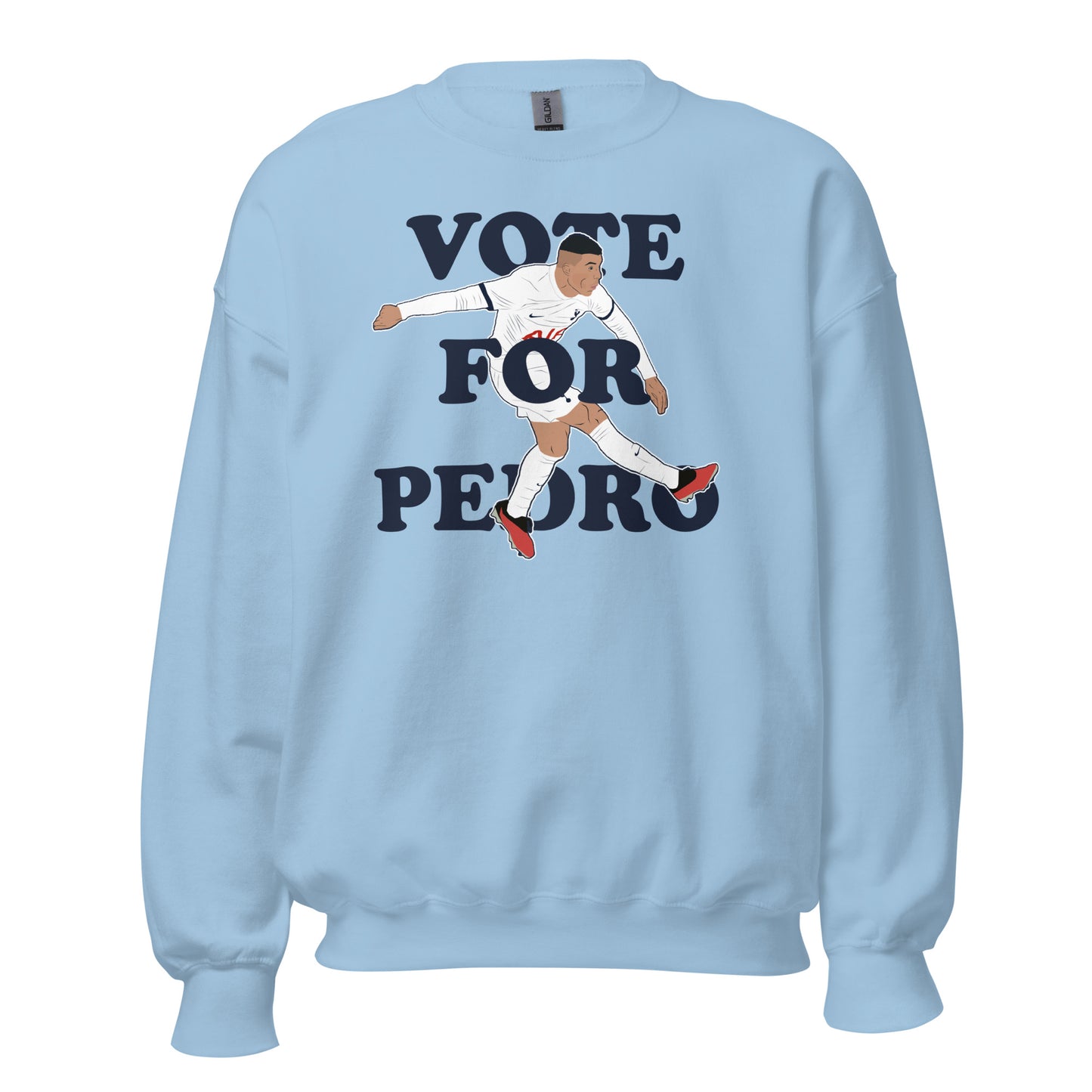 Pedro Porro Vote For Pedro Tottenham Crewneck Sweatshirt