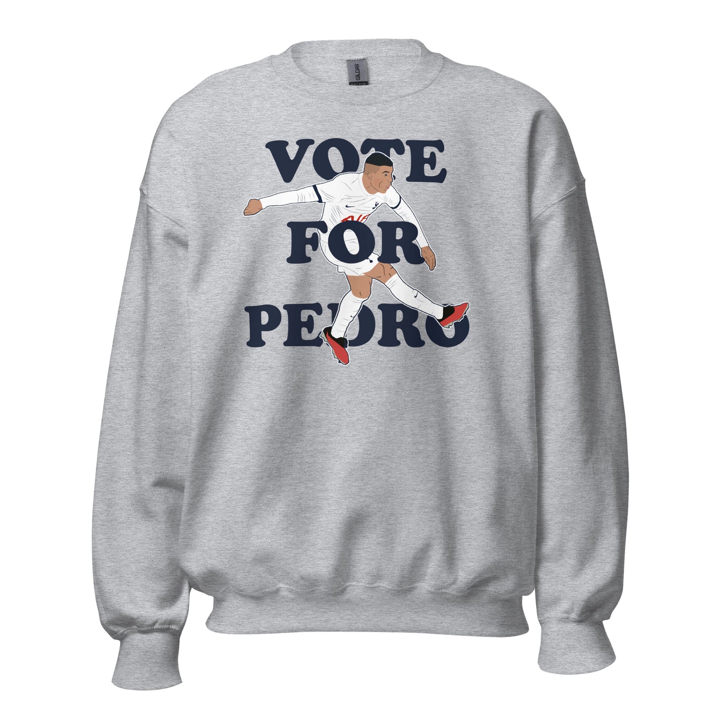 Pedro Porro Vote For Pedro Tottenham Crewneck Sweatshirt