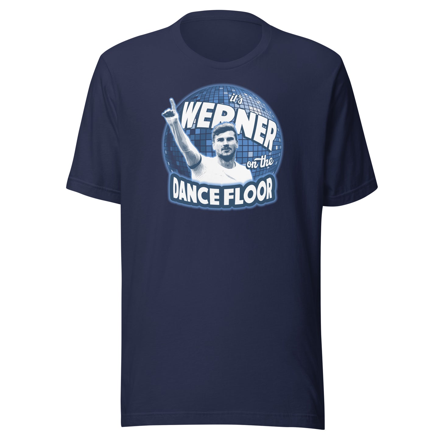 Timo Werner It's Werner on the Dance Floor T-Shirt