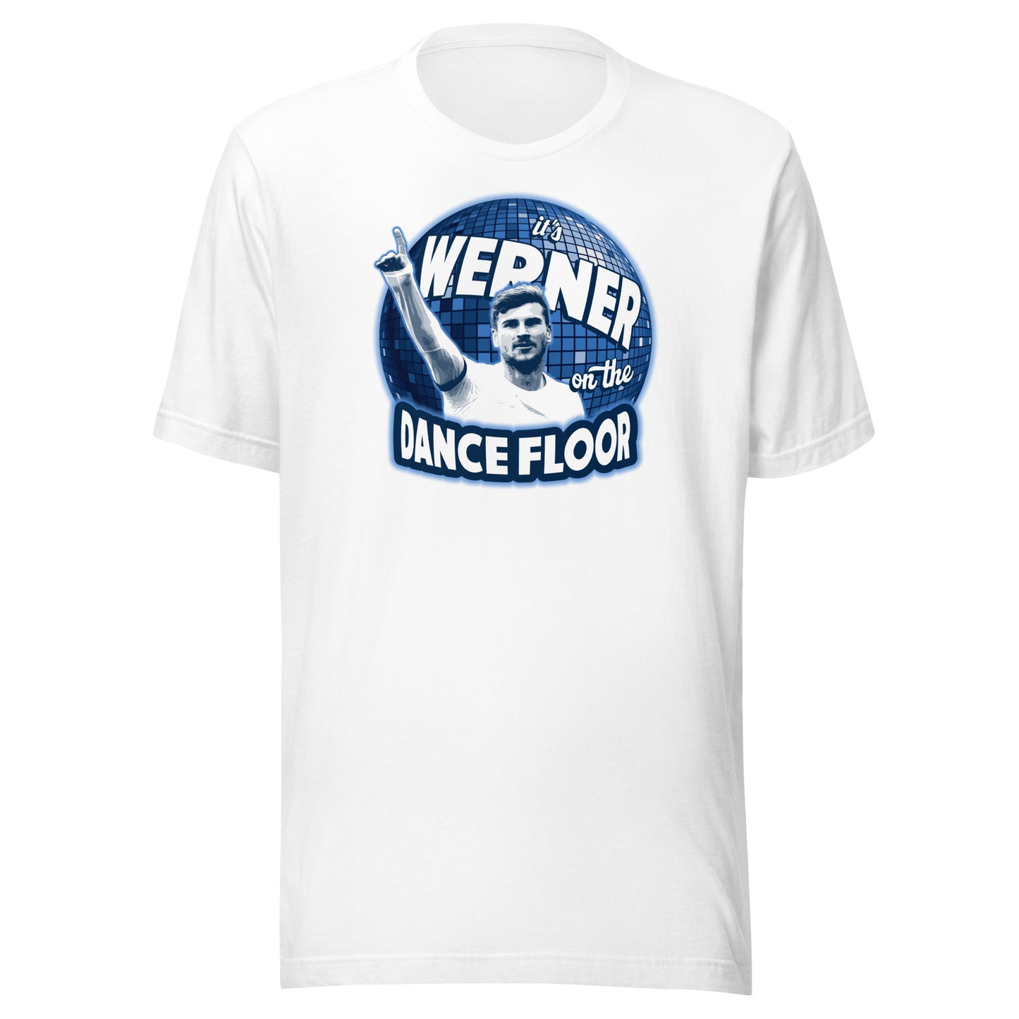 Timo Werner It's Werner on the Dance Floor T-Shirt