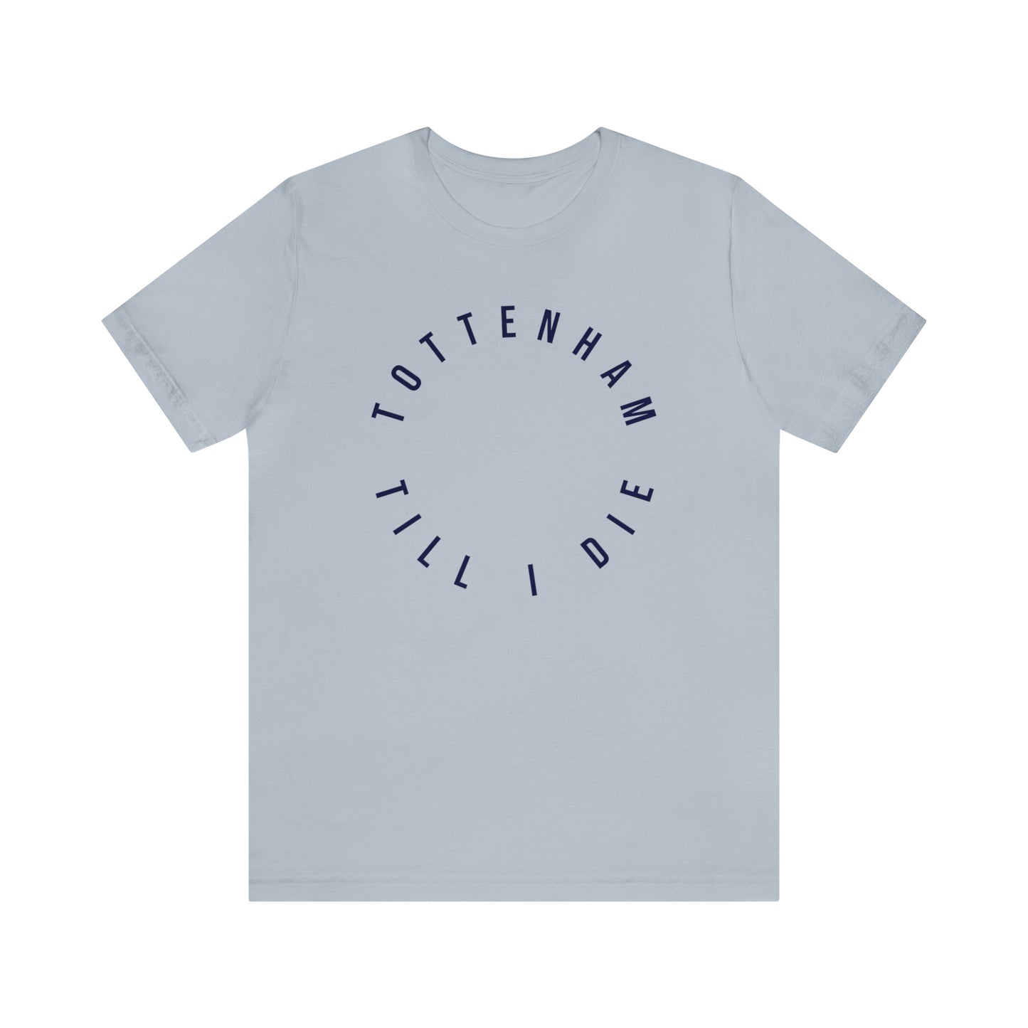 Tottenham Till I Die T-Shirt