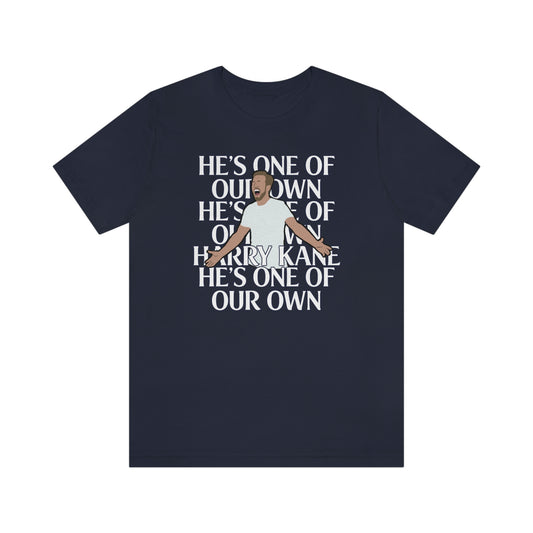 Harry Kane He's One Of Our Own Tottenham Hotspur T-Shirt