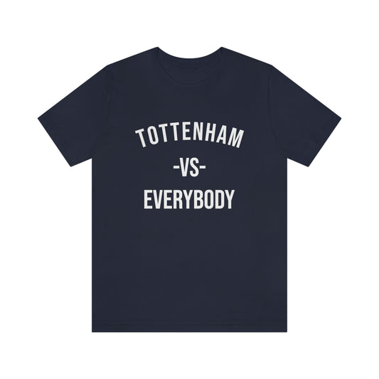 Tottenham vs Everybody T-Shirt