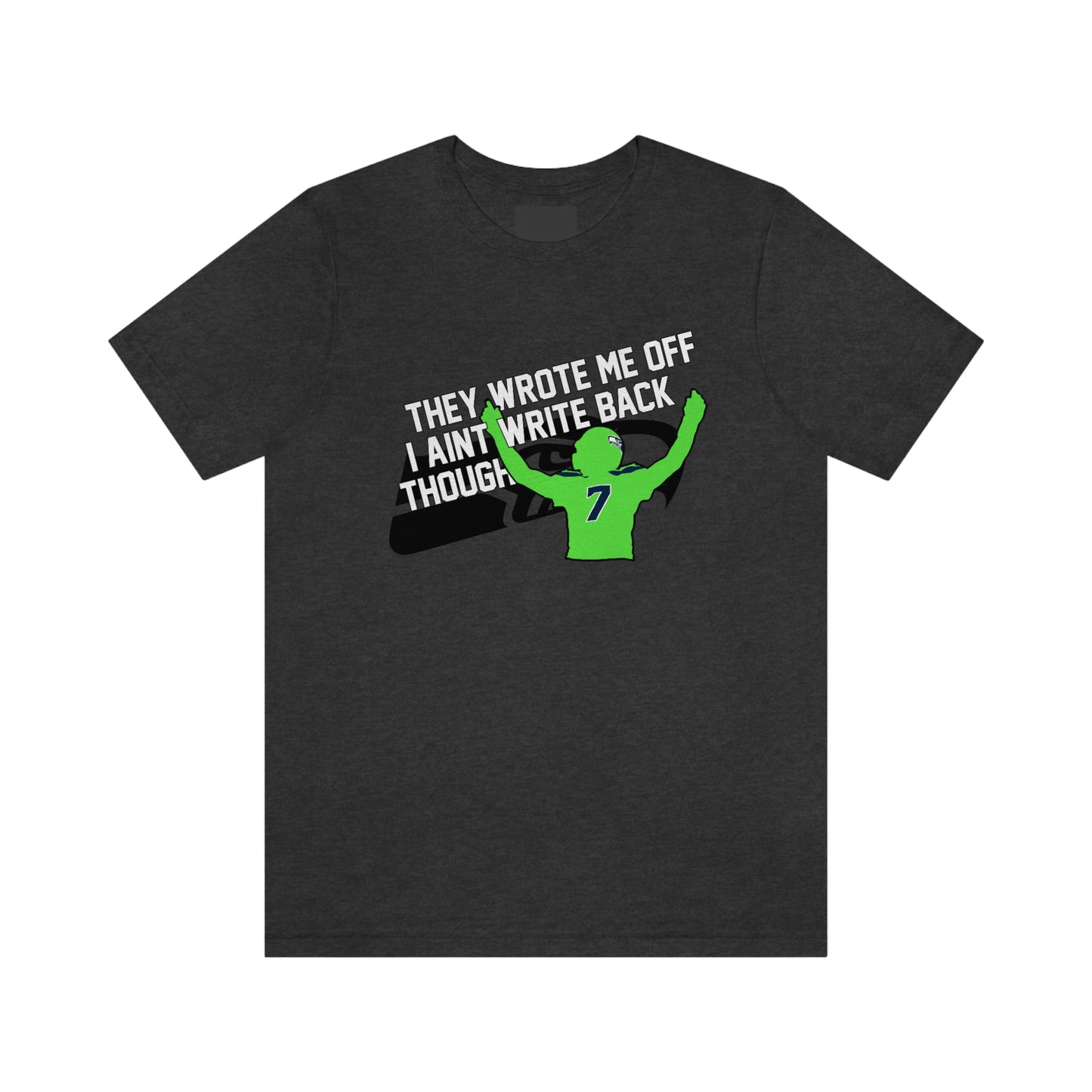 Geno Smith They Wrote Me Off Seattle Seahawks T-Shirt