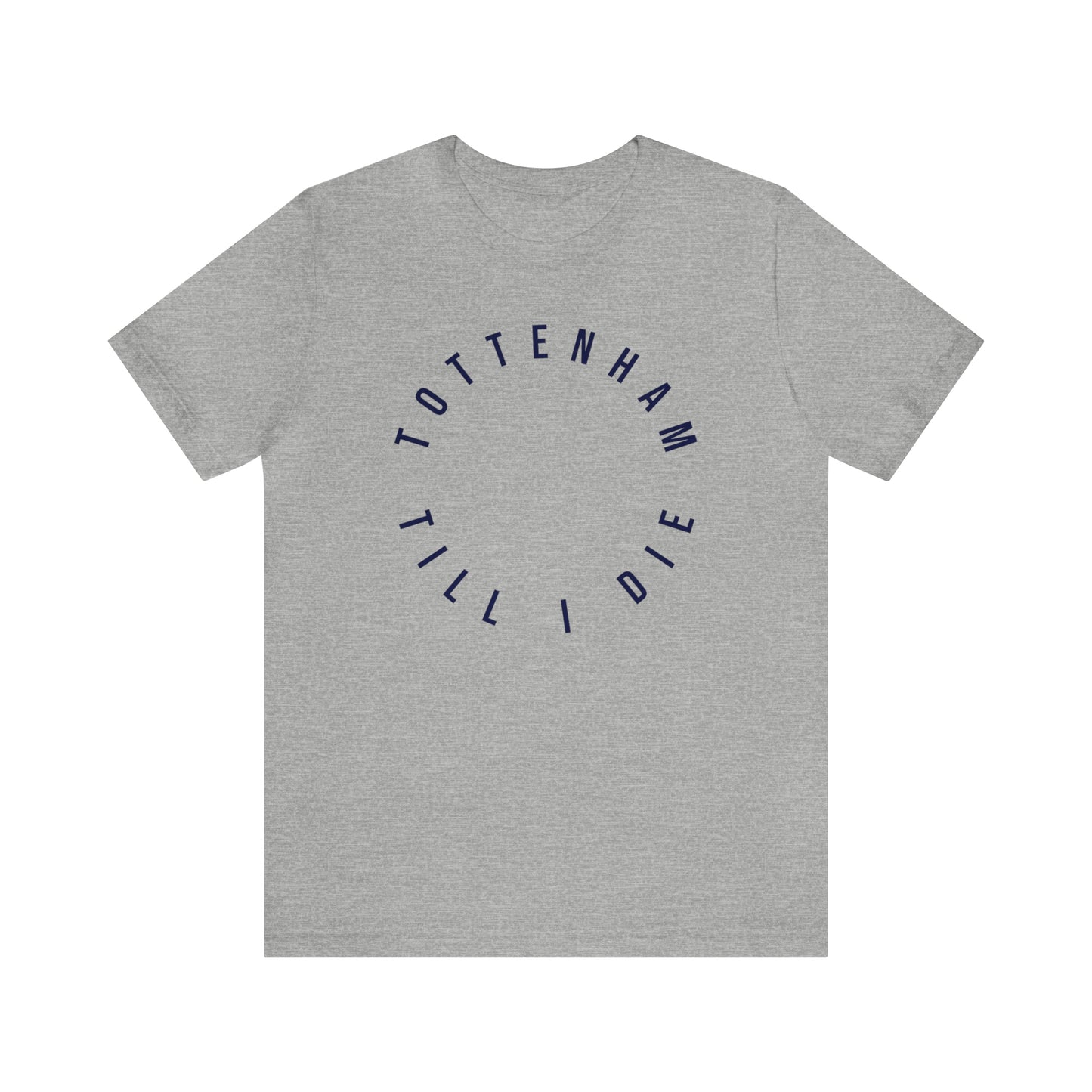 Tottenham Till I Die T-Shirt