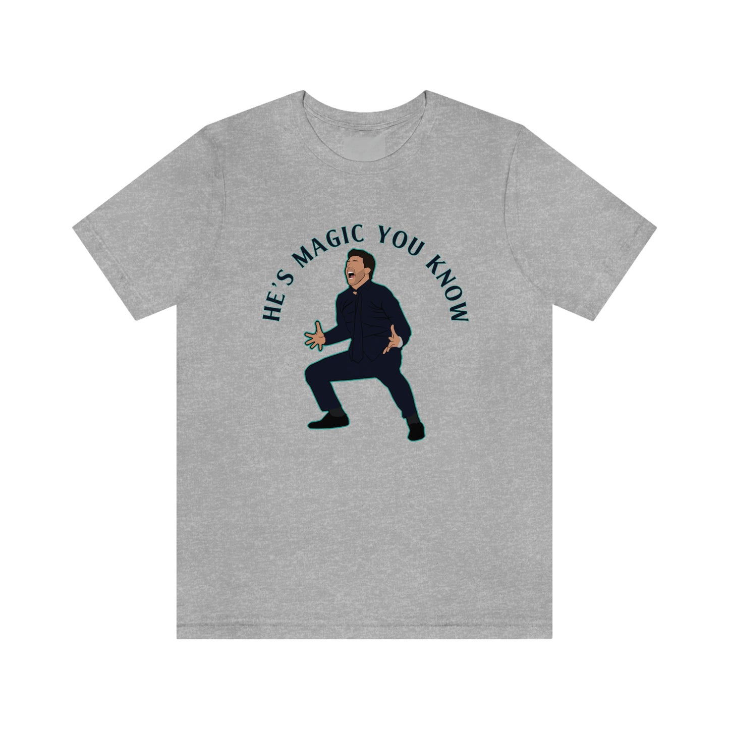 Mauricio Pochettino He's Magic You Know Tottenham Hotspur T-Shirt