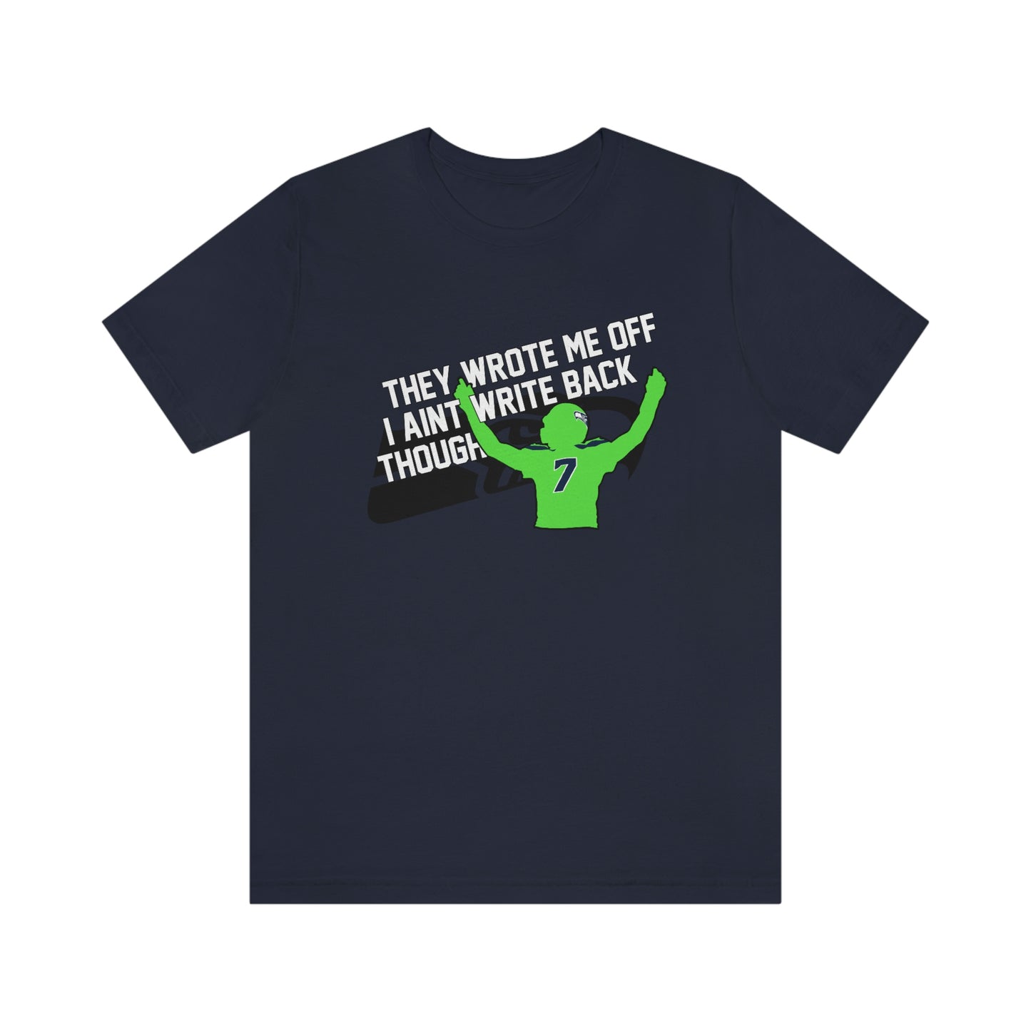 Geno Smith They Wrote Me Off Seattle Seahawks T-Shirt