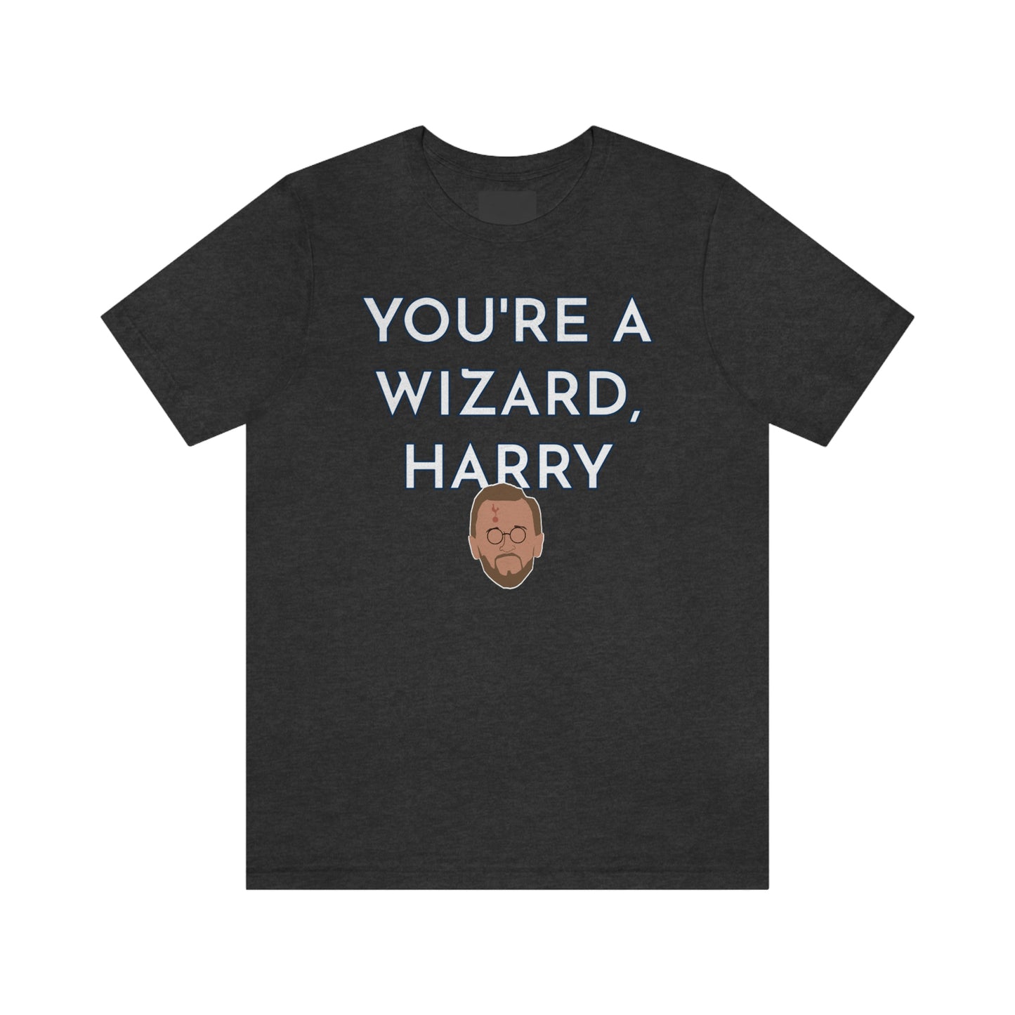 Harry Kane You're A Wizard T-Shirt